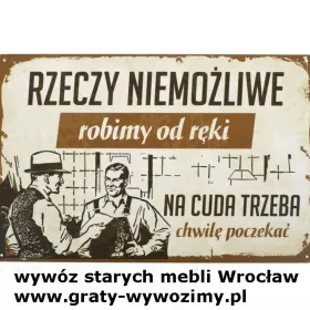 Likwidacja mieszkań Wrocław.Opróżnianie piwnic.Wywóz,utylizacja starych mebli.