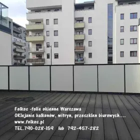 Folia na balkony Nocznickiego, Głowackiego, Contada, Morcinka...OKlejamy balkony Bielany, Żoliborz, Bemowo
